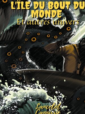 cover image of L'île du bout du monde et autres univers